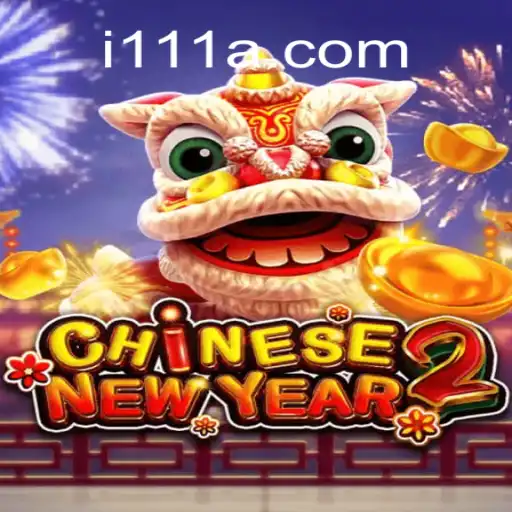 Discover the Excitement of CHINESENEWYEAR2 with Keyword 111A
